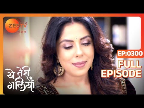 Krishi comes up with an idea - Yeh Teri Galiyan - Full ep 300 - Zee TV