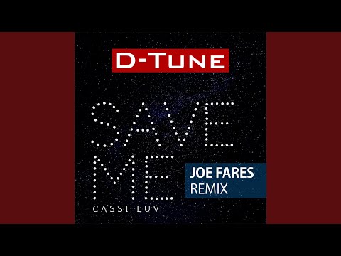 Save Me (feat. Cassi Luv) (Joe Fares Remix)