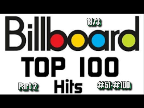 Billboard's Top 100 Songs Of 1973 Part 2 #51 #100