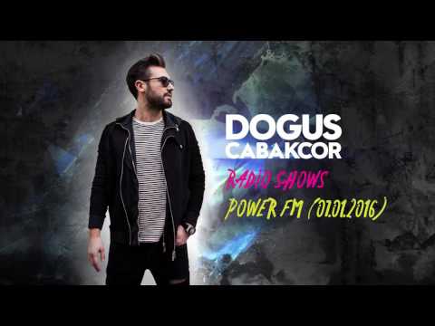 Dogus Cabakcor - Power FM (07.01.2016)