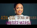 Ada Ehi ft Dena Mwana -Another miracle (lyrics video)