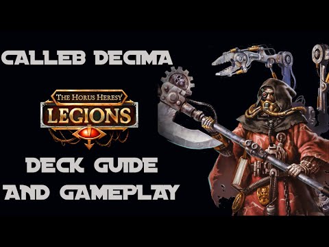 BEST META COUNTER?! - Calleb Decima Top 50 Deck Guide & Gameplay - The Horus Heresy: Legions