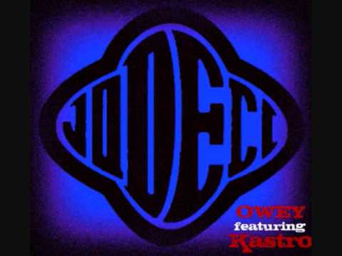 Owey featuring Kastro - Jodeci