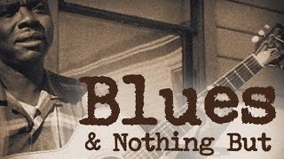 Blues & Nothing But - Nothing But The Blues, 26 great tracks!