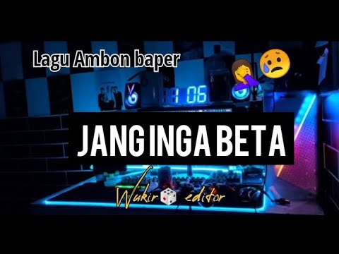 Lagu Ambon baper//JANG INGA BETA