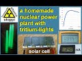 Build your own nuclear battery with radioactive tritium - a pocket nuclear power plant