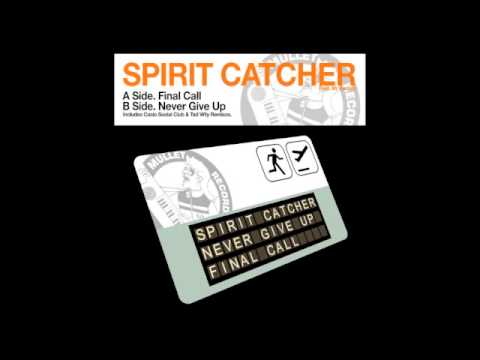 Spirit Catcher feat. Mr Renard - Final Call • (Preview)