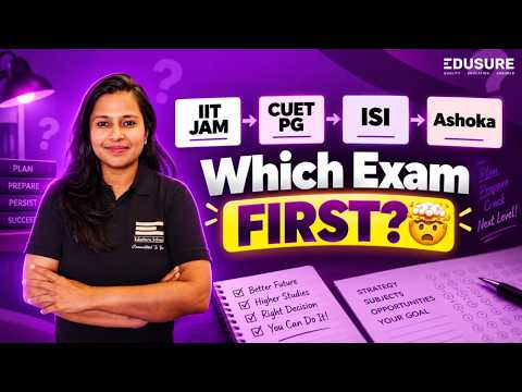 IIT JAM, CUET PG, ISI, Ashoka, DSE — Which Exam Comes First?