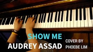 show me : audrey assad (cover by Phoebe Lim)