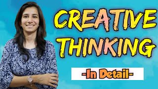 Creative Thinking/Stages of Creative Thinking/Characteristics of Creative Thinker@InculcateLearning