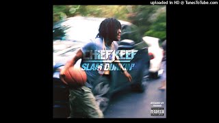 Chief Keef - Slam Dunkin [remastered]