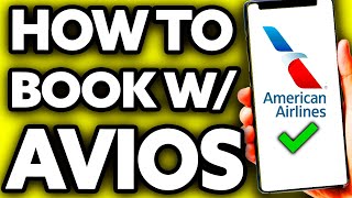 How To Book American Airlines with Avios (Very EASY!)