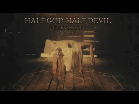 Video thumbnail for Half God Half Devil