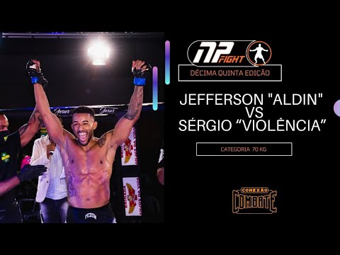 LUTA NP 15 -  JEFFERSON "ALDIN" X SÉRGIO “VIOLÊNCIA” / CATEGORIA 70 KG