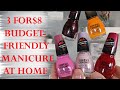 MANICURE AT HOME USING DRUGSTORE NAIL POLISHES 3 For 8 Application Swatches Wear Test