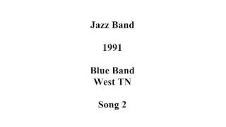 West TN Blue Jazz Band 1991 Song 2: Show Me the Way to go Home
