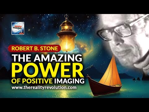 Robert B Stone  - The Amazing Power Of Positive Imaging