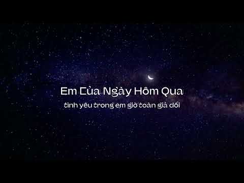 Em Của Ngày Hôm Qua (Lyrics Video)