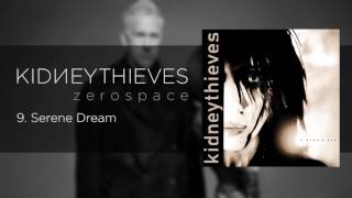 Serene Dream - Kidneythieves