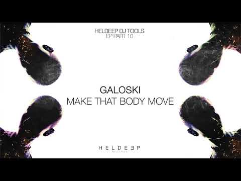 Galoski – Make That Body Move (Official Audio)