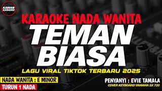 Download lagu TEMAN BIASA - Karaoke New Version ( EVIE TAMALA ) mp3