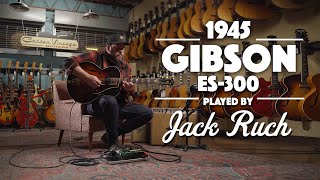 Video thumbnail for 1945 Gibson ES-300 played by Jack Ruch by Carter Vintage Guitars