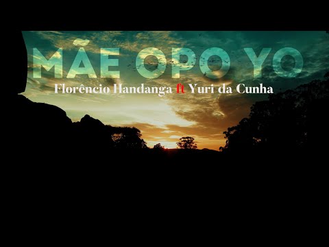 Mãe Opo Yo - Florencio Handanga ft Yuri da Cunha