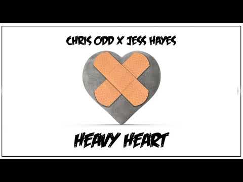 Chris Odd x Jess Hayes - Heavy Heart [Official]