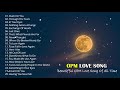Classic Love Songs Medley Female Version Beautifful OPM Love Song Of All Time
