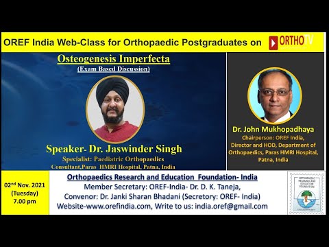 OREF India: Approach to a case of Osteogenesis Imperfecta: Dr Jaswinder Singh