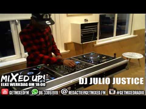 DJ JULIO JUSTICE bij Mixed Up! @ Getmixed radio   PART2