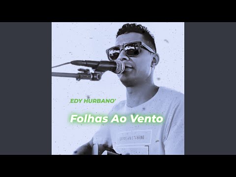 Folhas Ao Vento - Edy Hurbano