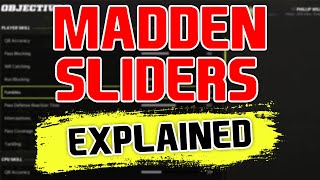 Madden Sliders Explained