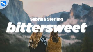 Sabrina Sterling - Bittersweet (Clean - Lyrics)