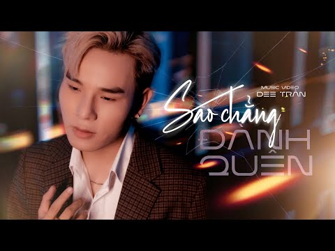 SAO CHẲNG ĐÀNH QUÊN