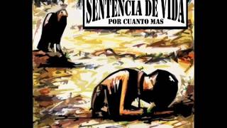 Sentencia de vida - Por cuanto mas (punk Uruguay)
