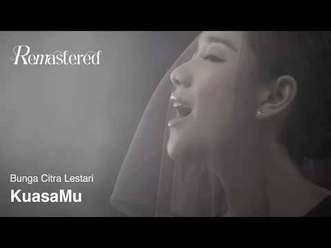 Bunga Citra Lestari - KuasaMu | Official Video