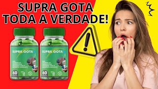 SUPRA GOTA FUNCIONA ? TRATAMENTO PARA GOTA  - SUPRA GOTA É BOM? SUPRA GOTA SITE OFICIAL | SUPRA GOTA