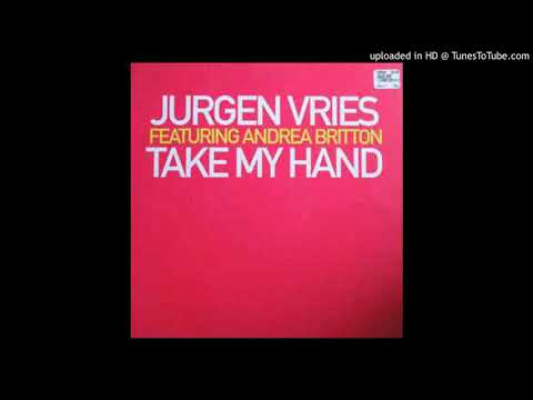 Jurgen Vries Feat. Andrea Britton - Take My Hand (Radio Edit)
