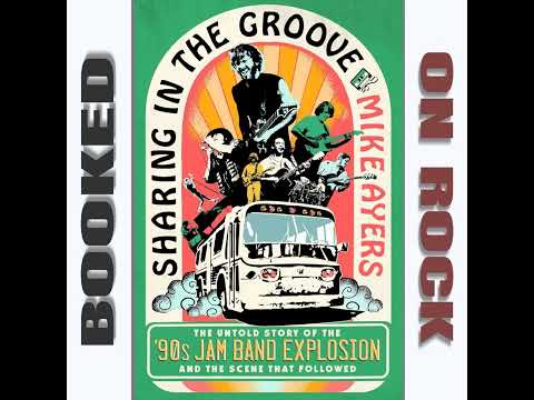 90s Jam Bands: The Untold Stories Of An Iconic Era [Episode 305]