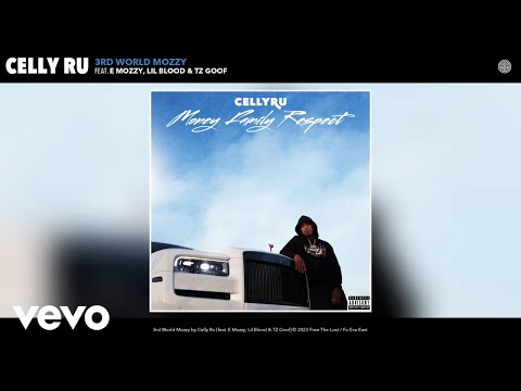 Celly Ru - 3rd World Mozzy (Official Audio) ft. E Mozzy, Lil Blood, TZ Goof