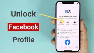 How to Unlock Facebook Profile on iPhone