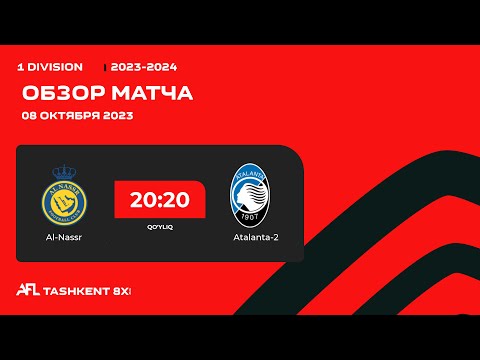 AFL Uzbekistan 1 division 4  tur AL NASSR - ATALANTA 2