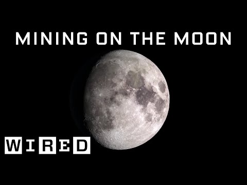 Scientist Explains How Moon Mining Would Work | WIRED