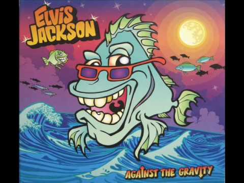 ELVIS JACKSON - What took you so long