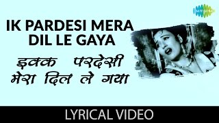 Ik Pardesi with lyrics | एक परदेसी गाने के बोल