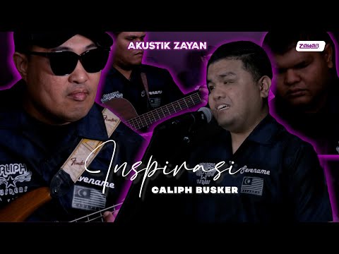 AKUSTIK ZAYAN | INSPIRASI | CALIPH BUSKERS