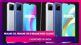 Realme C12, Realme C15 & Realme Buds Classic Launched in India, Prices, Features, Variants & Specs | DOWNLOAD THIS VIDEO IN MP3, M4A, WEBM, MP4, 3GP ETC