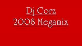 Dj Corz - 2008 Megamix