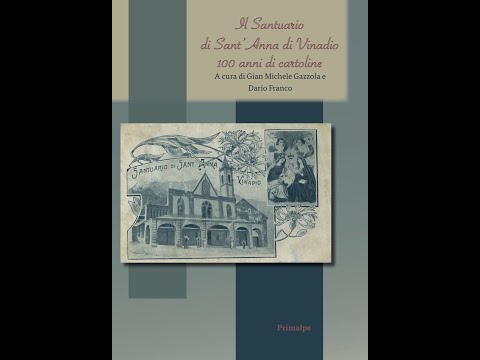 Il Santuario di Sant'Anna di Vinadio. 100 di cartoline